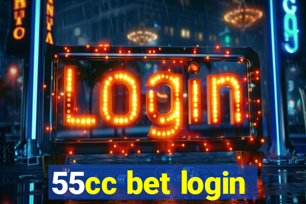 55cc bet login